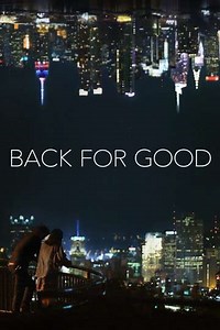 Back for Good (2017) - Movie