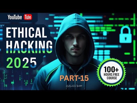 PART-15 // Hack Like a Pro: The Most Comprehensive Ethical Hacking Course Ever!