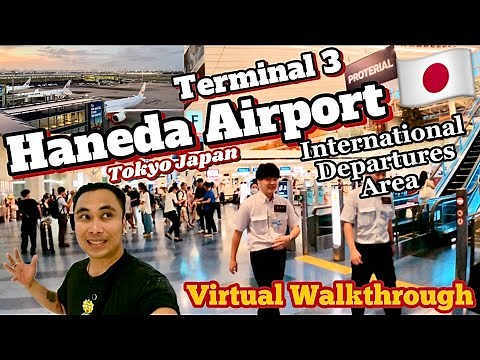 HANEDA Airport Terminal 3 INTERNATIONAL DEPARTURES Virtual Tour Tokyo 🇯🇵 Japan