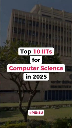 Top 10 IITs for Computer Science in 2025 🔥 | Highest Packages Revealed! #pensu #topiits #CSE