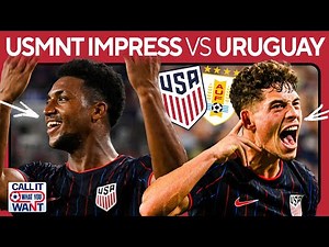 USMNT MAKE A STATEMENT vs. Uruguay | FIVE goal showcase | Freeman HITS BRACE | Recap | CIWYW