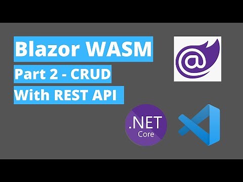 Blazor WASM - CRUD with Rest API - Step by Step