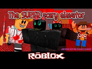 [MR.WIDEMOUTH] The SUPER scary elevator By JAYDENTHEDOGEGAMES [Roblox]