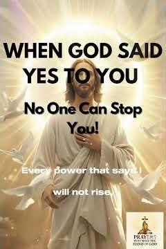 When I Said YES to You, No One Can Say NO to You! — Powerful Prayer of Divine Approval #motivation