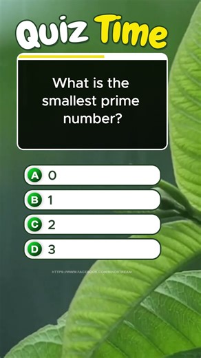 What is the smallest prime number? #Quiz #Trivia #QuizTime #Challenge #QuizGame #Viral #Trending