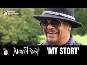 Reggae Interviews: Maxi Priest 'My Story'