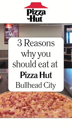 Top 3 Reasons to Dine at Pizza Hut in Bullhead City