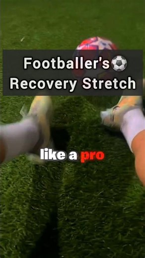 Recovery Streches for Footballers🎯 #football