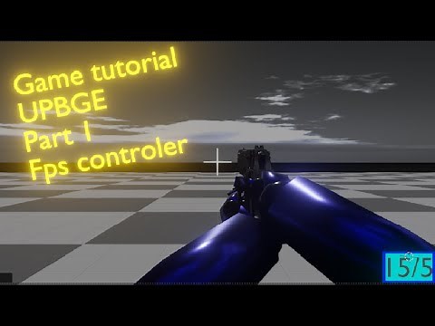 FPS Controller setup for UPBGE part one