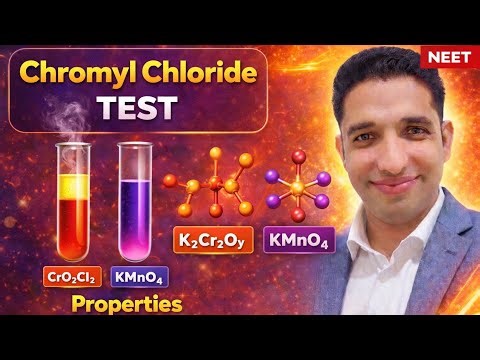 Chromyl Chloride Test | Drunken Test | K₂Cr₂O₇ & KMnO₄ Properties | d & f Block By Dr Deepak Sinhmar