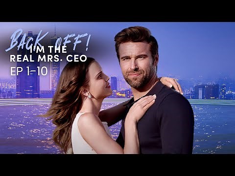Back Off! I'm the Real Mrs. CEO EP1-10 | ReelShort