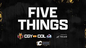 5 Things - Flames vs. Avalanche