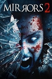 Mirrors 2 (2010) - AZ Movies