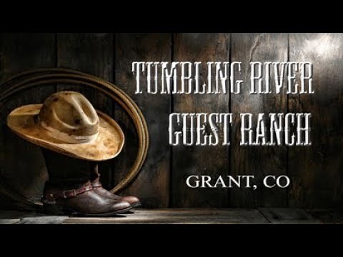 TUMBLING RIVER RANCH - Grant, Colorado