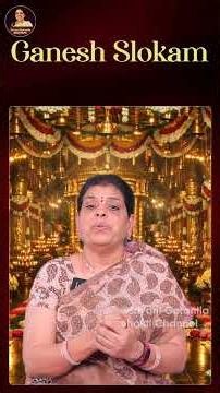 Vakratunda Mahakaya | Lord #GaneshSloka | Powerful Slokas | #Vakratunda | Srivani Gorantla
