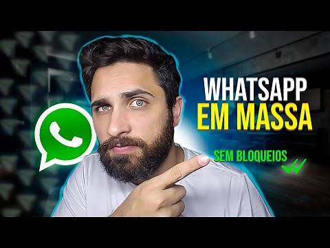 COMO ENVIAR MENSAGENS EM MASSA NO WHATSAPP - SEM BLOQUEIOS [FUNCIONA - 2024] - WHATSAPP MARKETING