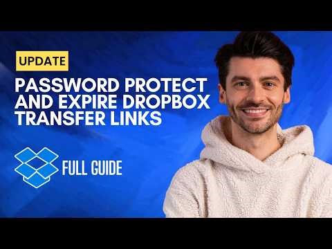 How to Password Protect and Expire Dropbox Transfer Links [2026 Full Guide]