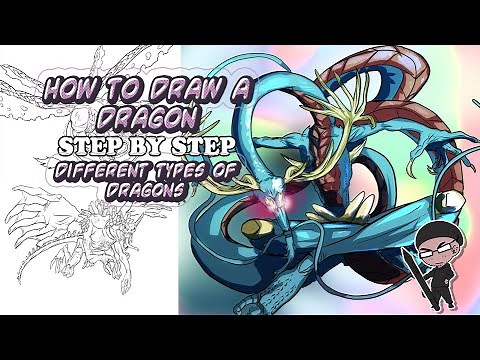 How to Draw a Dragon: Step by Step - Different types of dragons ..for illustrations - card games