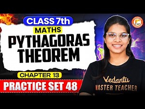 Pythagoras Theorem Class 7th Practice Set 48 | Maths Class 7 Chapter 13 | Maths By Vidhi Mam
