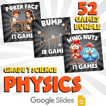 52 No Prep Science Games Bundle B - Physics- Grade 7 Review Activity