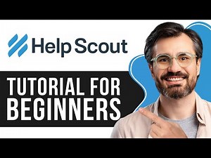Help Scout Tutorial for Beginners | Step-by-Step Guide to Customer Support 2025