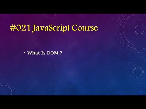 Learn Javascript In Arabic 2023 #21 - What Is DOM
