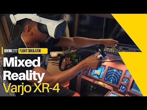 Flying the Boeing 777 in Mixed Reality with the Varjo XR-4