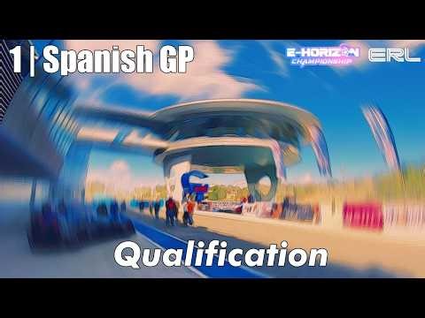 E HORIZON CHAMPIONSHIP | SpanishGP Qualifying Session