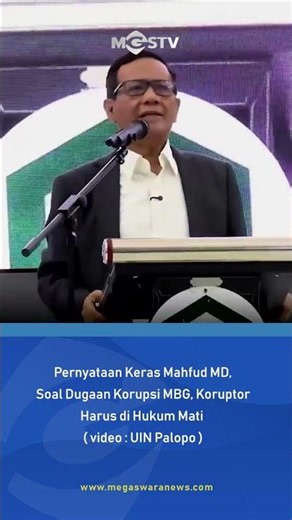 Pernyataan Keras Mahfud MD, Koruptor Harus di Hukum Mati