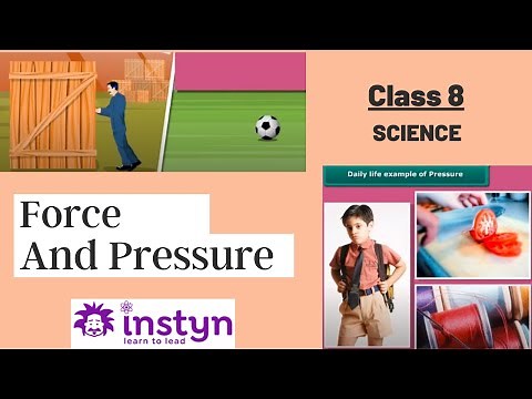 Grade 8 | Science | Force and Pressure | Free Tutorial | CBSE | ICSE | State Board