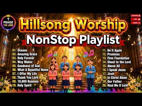 Worship Music 2026, Top Praise And Worship Songs 2026 Playlist, Nonstop Christian Songs - Oceans