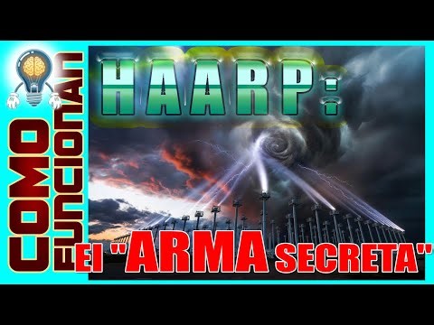 HAARP: El "ARMA SECRETA" que NO Existe (La VERDAD Científica)