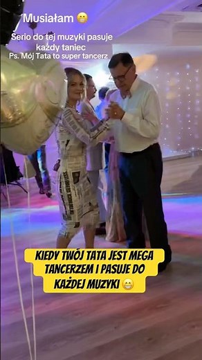 Ta muzyka pasuje do kazdego tanca! Kiedy Twój Tata umie zatańczyć do wszystkiego! 😁 #nowytrend