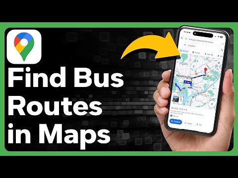 2 Simple Ways to Get Bus Directions on Google Maps