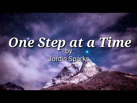 ONE STEP AT A TIME - Jordin Sparks (Lyrics)