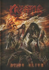 Kreator - Dying Alive