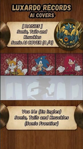 Sonic, Tails and Knuckles singing DAISIES, parte 4 (Hazbin Hotel Song) [Sonic AI COVER]