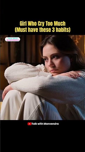 Girls who cry too much, do have these 3 habits #relationshiptruth #woman #podcast #heartbreak