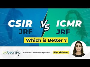 CSIR NET JRF vs. ICMR JRF Fellowship | Should You Write Both? Which is Better?