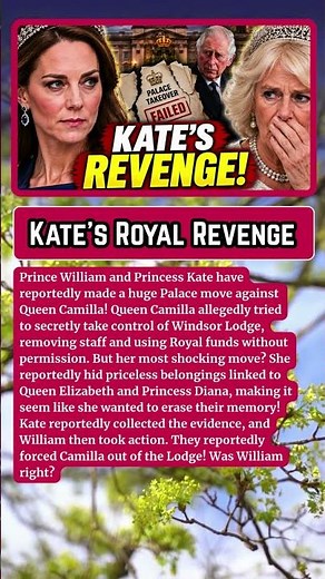 SHOCKING: Kate Middleton’s REVENGE! How The Future Queen Stopped Camilla’s Palace Power Move
