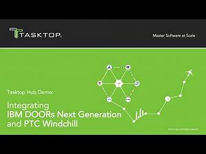 Tasktop Hub Demo - Integrating IBM DOORS Next Generation (DNG) and PTC Windchill