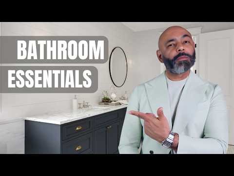 12 Bathroom Essentials Every Man Needs In His Home