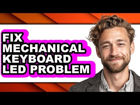 How to Fix Mechanical Keyboard Led Problem - Step by Step