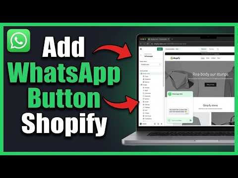 How to Add WhatsApp Button on Shopify Store: Step by Step Guide