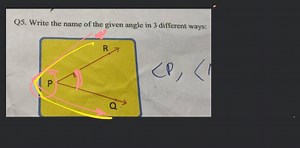 Q5. Write the name of the given angle in 3 different ways:... | Filo