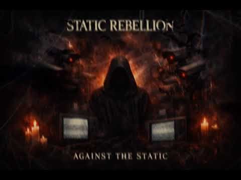 Static Rebellion — Against the Static | Alternative Rock, Dark Modern Rock