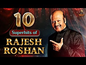Evergreen Hit Songs Of Rajesh Roshan | राजेश रोशन टॉप १० गाने | Non Stop Songs | The Roshans Hits