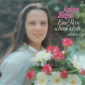 Andrea Jürgens - Eine Rose Schenk’ Ich Dir...Und Dieses Lied