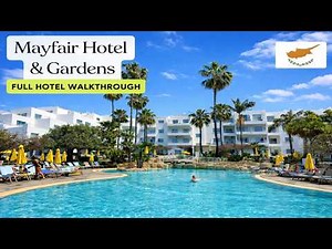 MAYFAIR HOTEL & GARDENS | PAPHOS, CYPRUS | COMPLETE HOTEL TOUR 2026