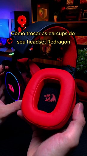 Como Trocar as Earpads do seu Headset Redragon